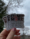 Camp More Worry Less Sticker