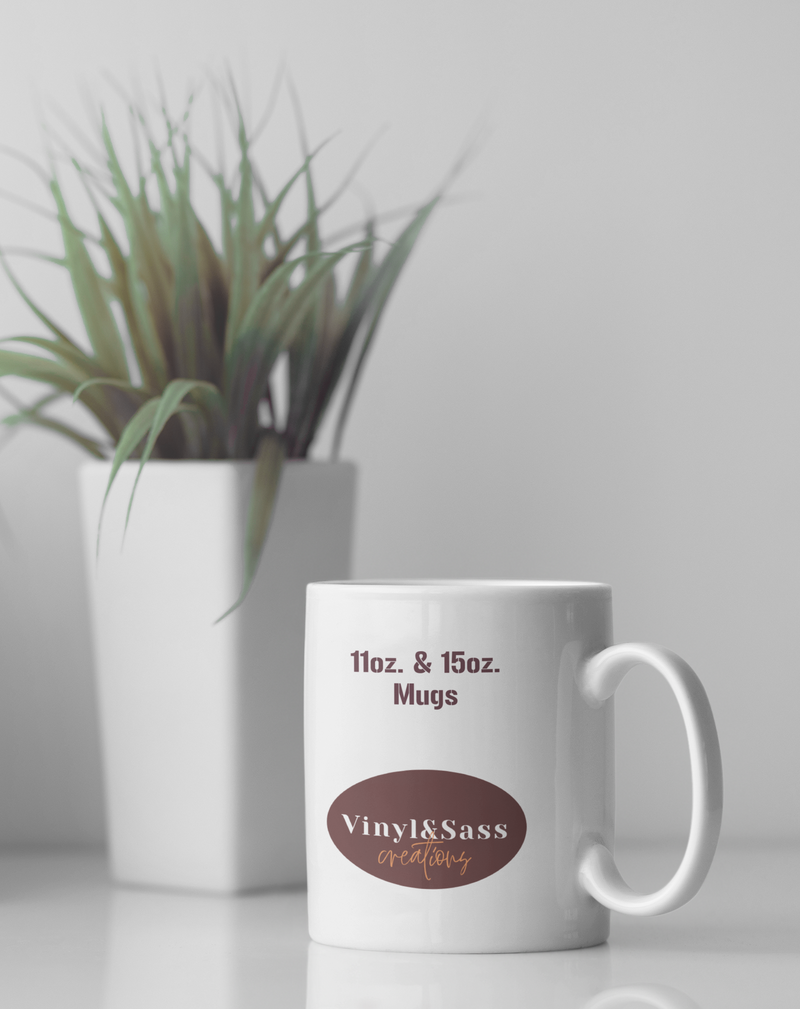 Customizable Mugs - Vinyl and Sass